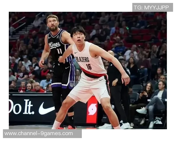 杨瀚森赛季初展现出色表现生活中也逐渐融入团队氛围